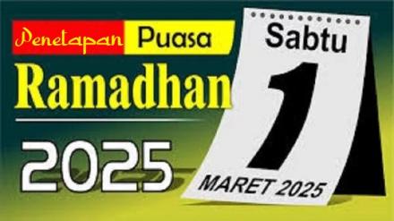PEMERINTAH TETAPKAN 1 RAMADHAN 1446 H PADA 1 MARET 2025